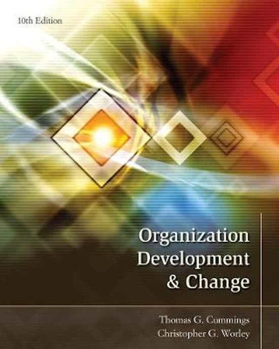 Organisatiekunde 2 samenvatting - Organization Development & Change - Cummings & Worley  