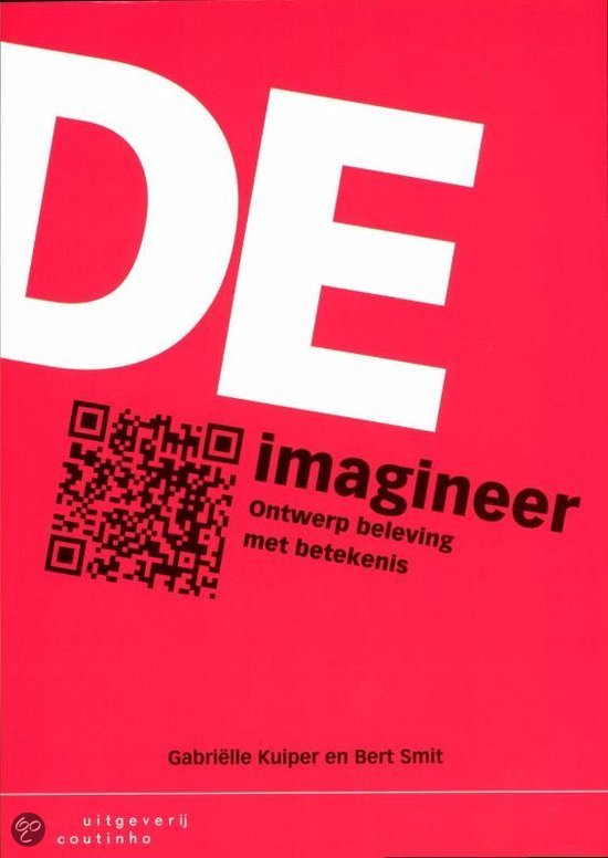 Samenvatting De Imagineer, ISBN: 9789046902769  Imagineering 1