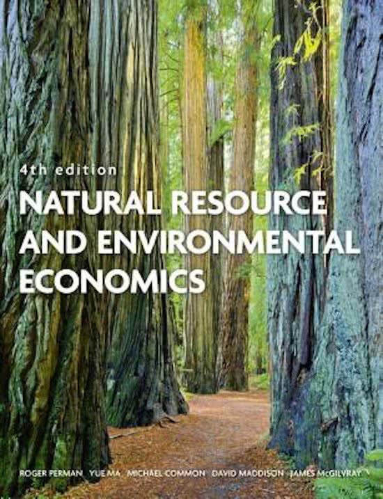 Summary Natural Resources and Environmental Economics, Chapters 4, 5, 6, 7, 9