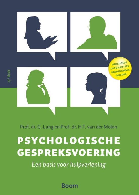 Samenvatting Psychologische Gespreksvoering; Een basis voor de hulpverlening, 16e druk