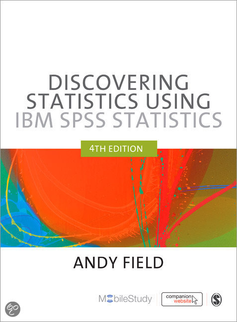  Samenvatting Discovering Statistics Using IBM SPSS Statistics - Andy Field