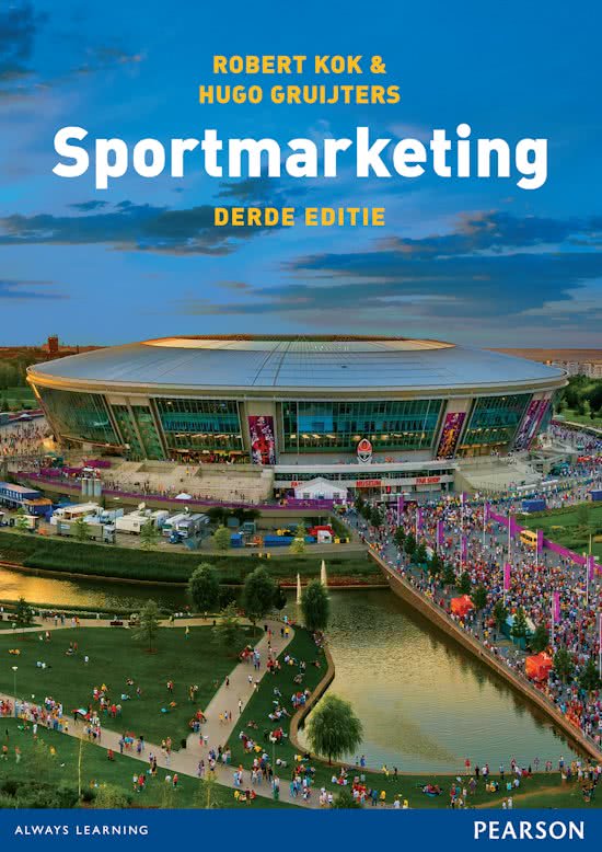 Samenvatting Sportmarketing, ISBN: 9789043026055  Sportmarketing