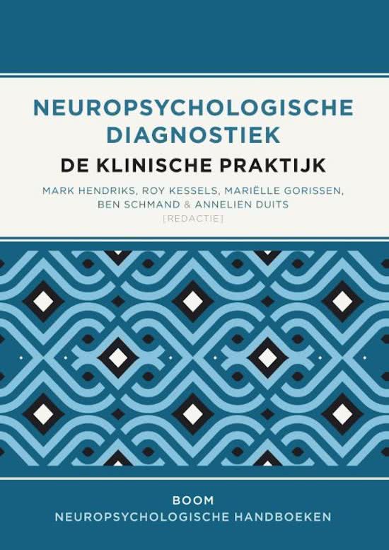 Samenvatting Neuropsychologische Diagnostiek De Klinische Praktijk - Hendriks e.a. 2014