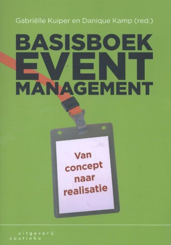 Samenvatting Basisboek Event Management 'Van concept naar realisatie"
