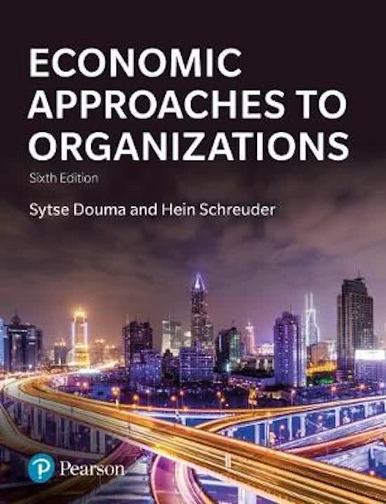 Summary Organization / Economic approaches to organizations CH8 and further