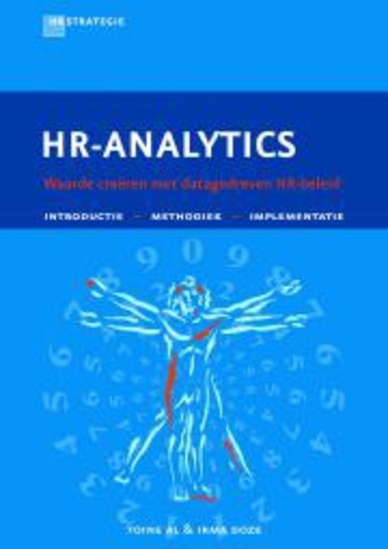 Samenvatting HR Analytics (I. Doze & T. Al) H4 t/m 11. ISBN: 9789058834065