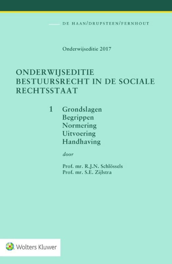 Samenvatting Staats- en bestuursrecht  handboek: Onderwijseditie Bestuursrecht in de sociale rechtsstaat, band 1